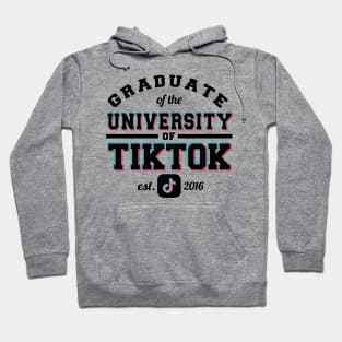 Graduate of the University of TikTok Hoodie